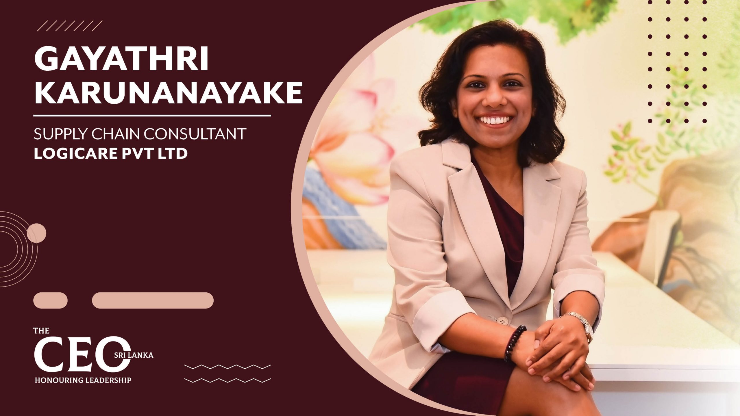 Seizing Opportunities to Empower – Supply Chain Consultant at Logicare Pvt Ltd, Gayathri Karunanayake