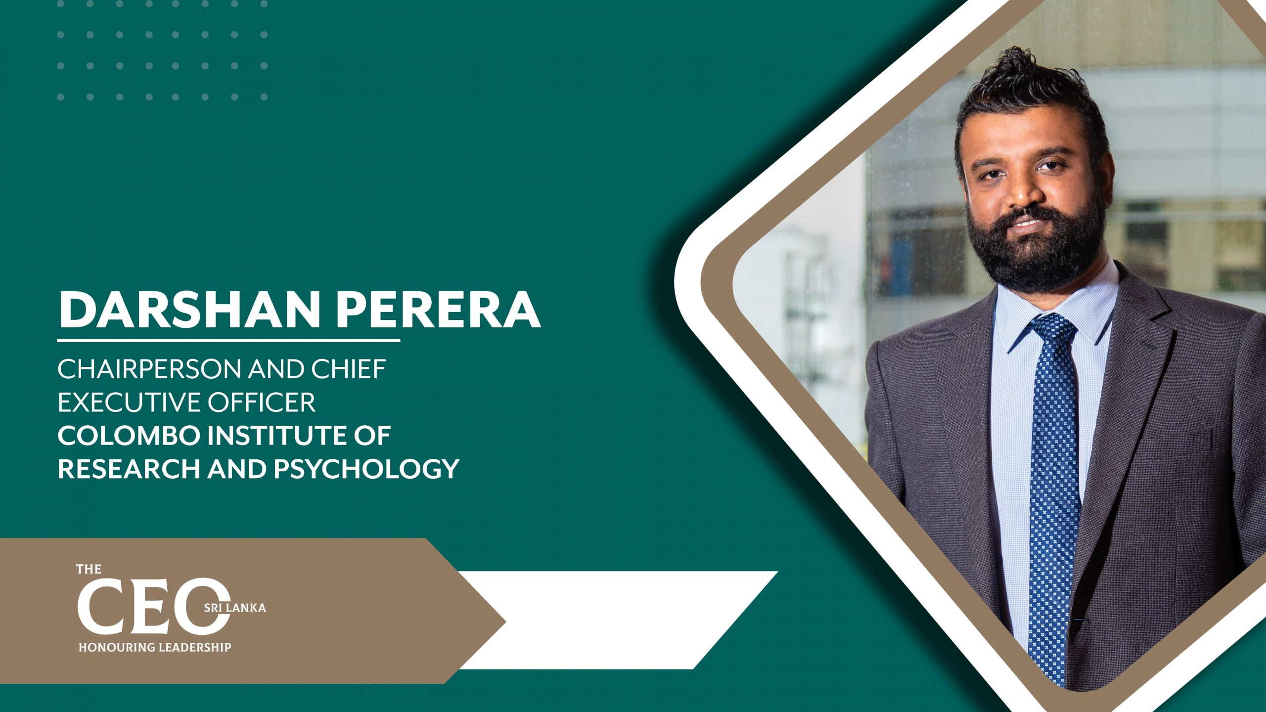 A Risk-taken, a Dream Paying Off – Chairperson and Chief Executive Officer of CIRP, Darshan Perera