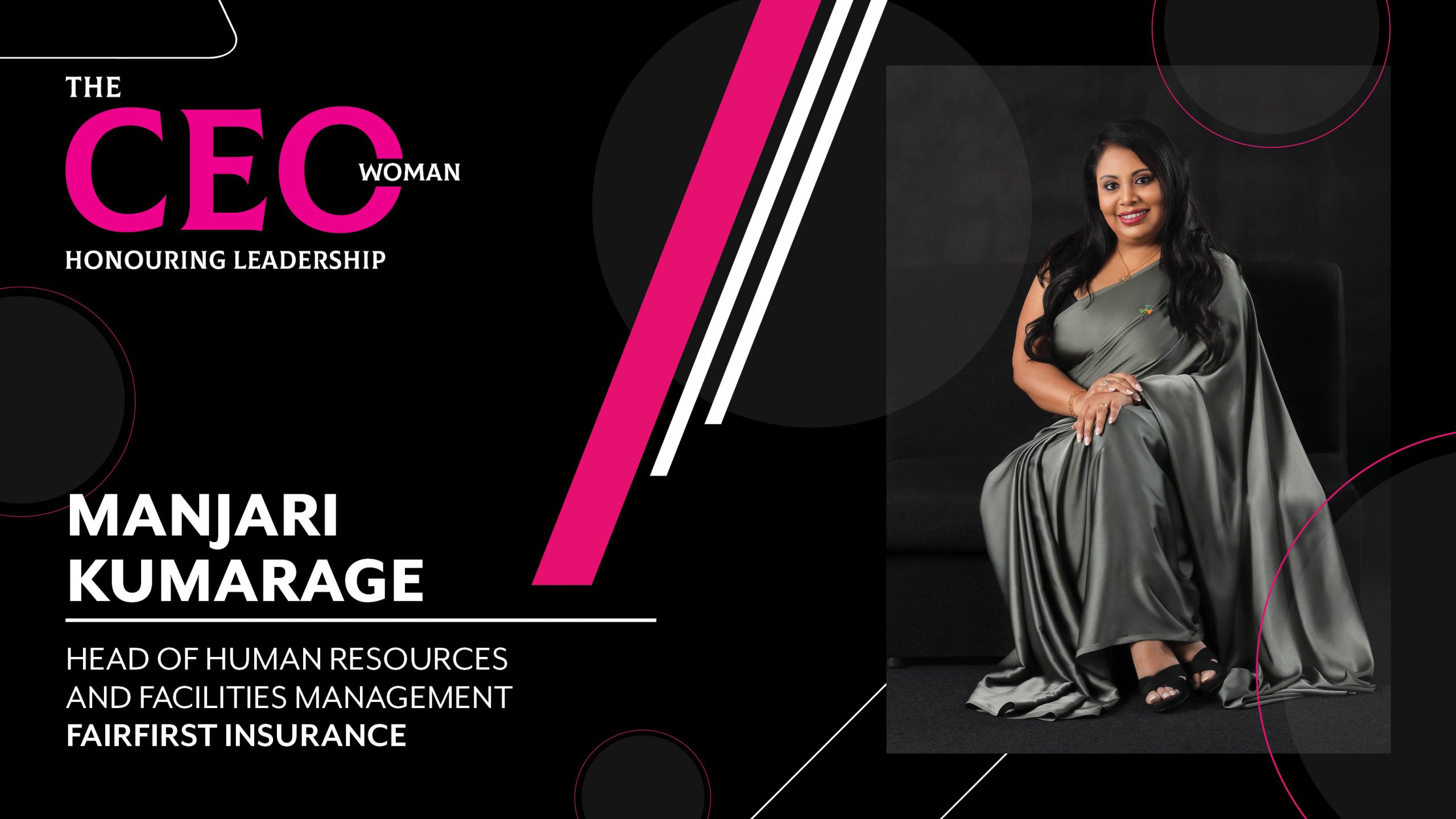 Dynamic Leadership in its Sincere Element – the Head of Human Resources and Facilities Management at Fairfirst Insurance, Manjari Kumarage