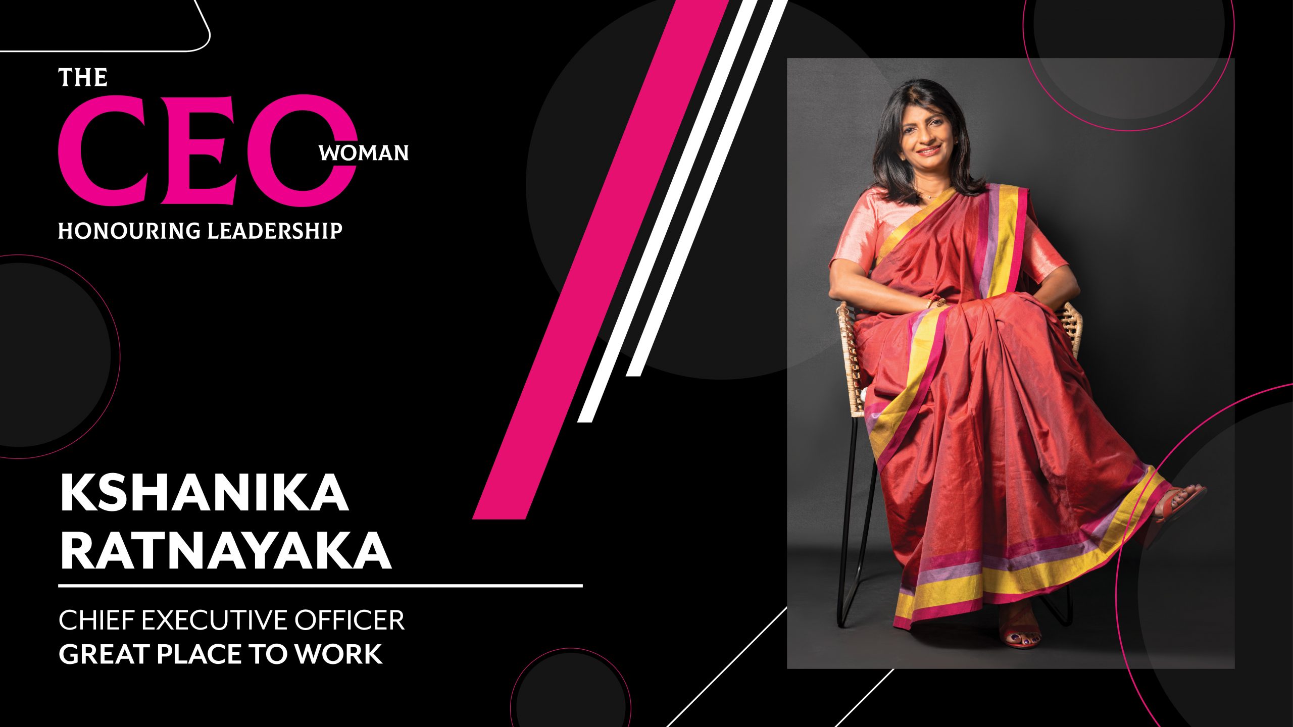 Challenging Conventions and Shattering Barriers – the Chief Executive Officer at Great Place to Work , Kshanika Ratnayaka