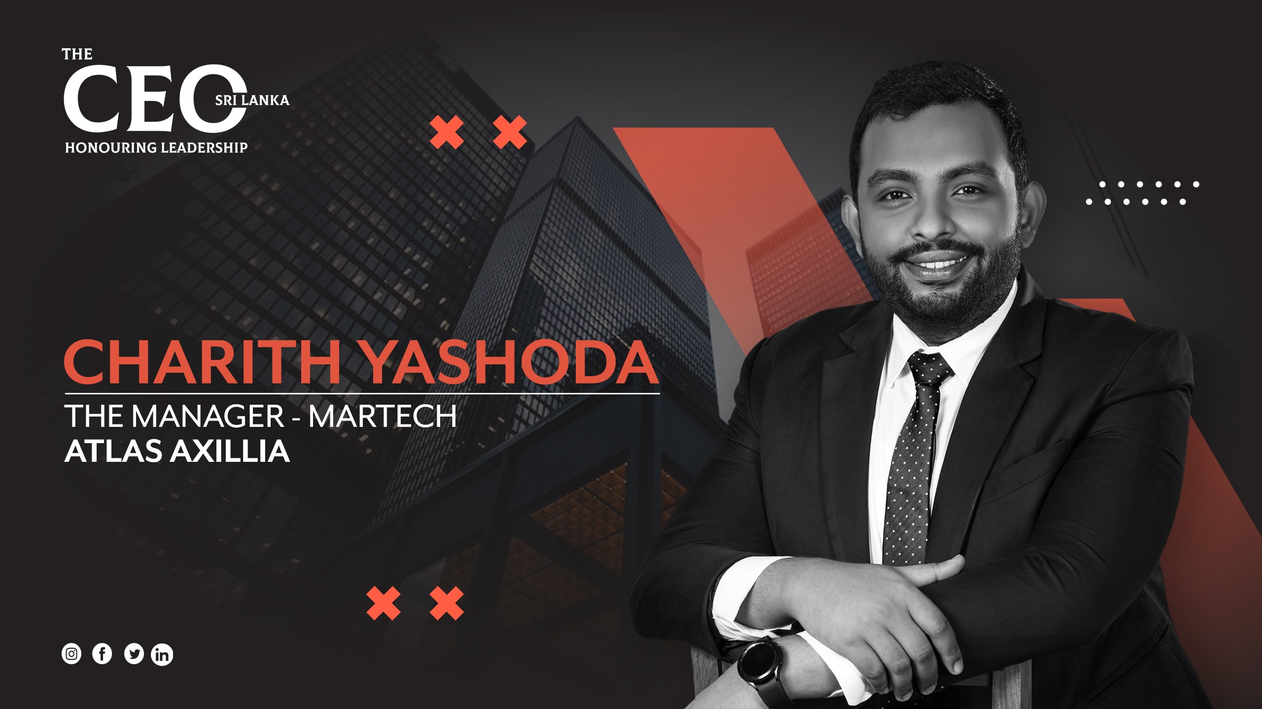 THE YOUNG TEAM OF LEADERS AT ATLAS AXILLIA TRANSFORMING THE LEARNING LANDSCAPE  OF SRI LANKA – THE MANAGER – MARTECH OF ATLAS AXILLIA, CHARITH YASHODA