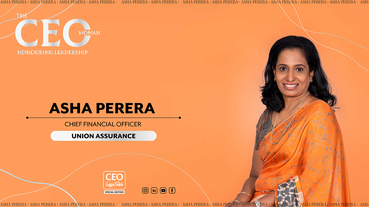 Asha Perera – Chief Financial Officer at Union Assurance