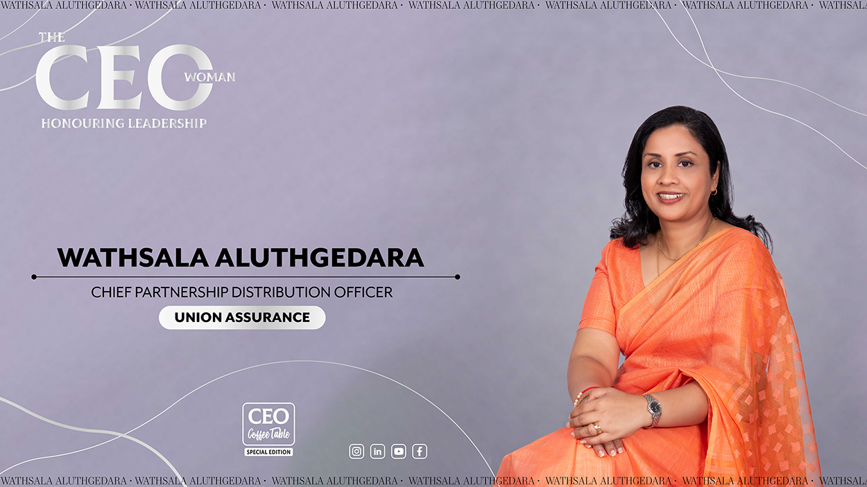 Wathsala Aluthgedara – Chief Partnership Distribution Officer of Union Assurance